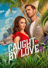 Caught by Love