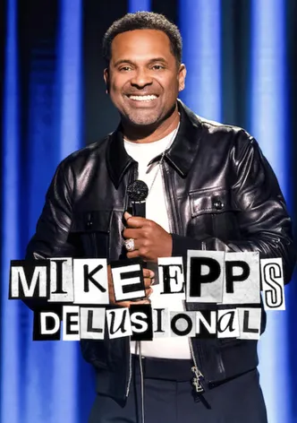Mike Epps: Delusional poster