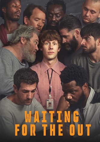 Waiting for the Out - Season 1