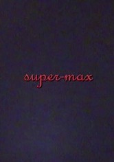 super-max