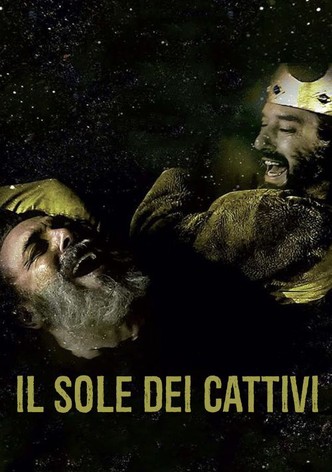 Il sole dei cattivi