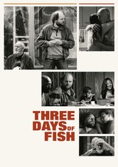 Three Days of Fish