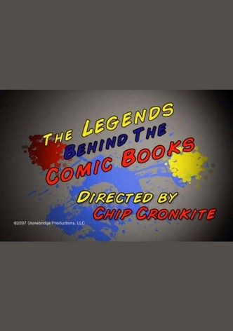 The Legends Behind the Comic Books