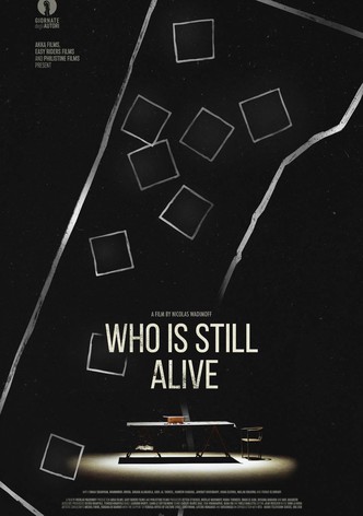 Who Is Still Alive
