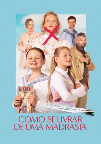 Como Se Livrar de uma Madrasta