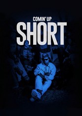 Comin' Up Short