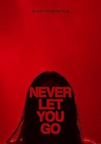 Never Let You Go