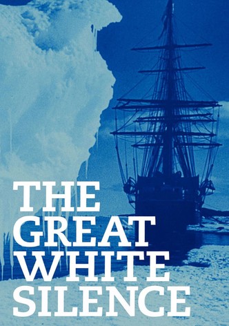 The Great White Silence