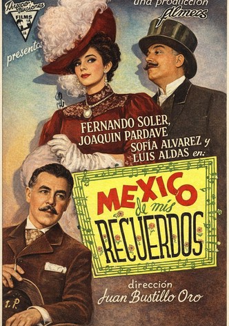 México De Mis Recuerdos