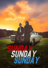 Sunday Sunday Sunday