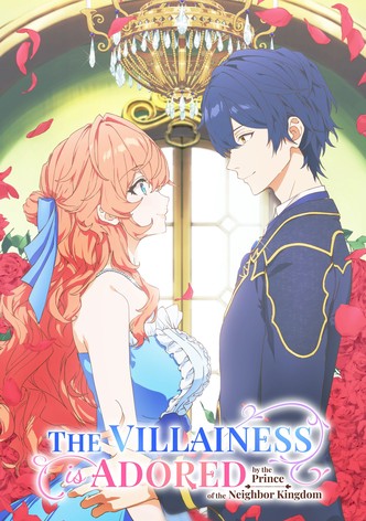The Villainess Is Adored by the Prince of the Neighbor Kingdom - Staffel 1