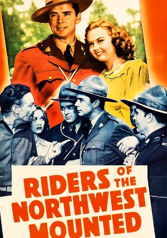 Riders of the Northwest Mounted