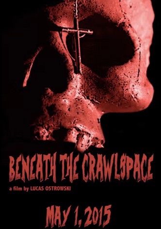 Beneath the Crawlspace