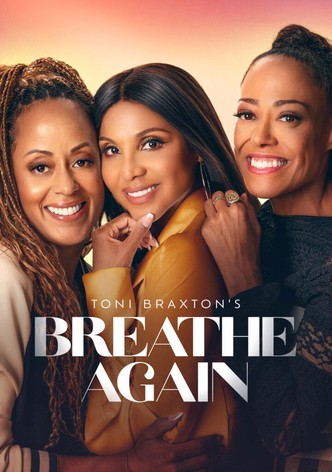 Toni Braxton’s Breathe Again