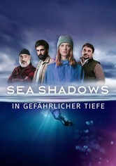 Sea Shadows – In gefährlicher Tiefe