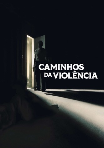 Caminhos da Violência