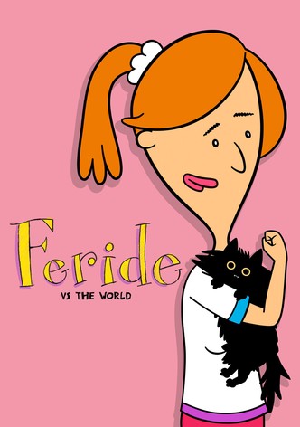 Feride vs. the World - Řada 1