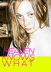 Heaven Knows What