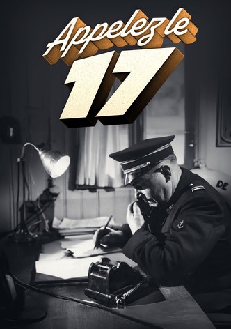 Appelez le 17