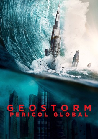 Geostorm: Pericol Global