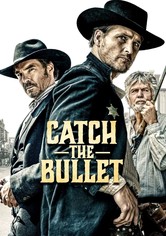 Catch the Bullet