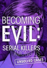 Becoming Evil: Serial Killers Among Us