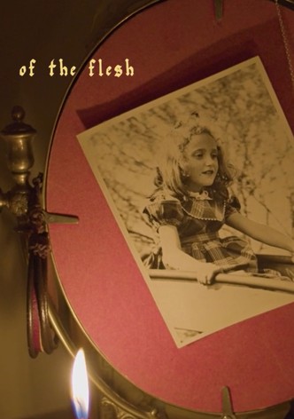 Of the Flesh