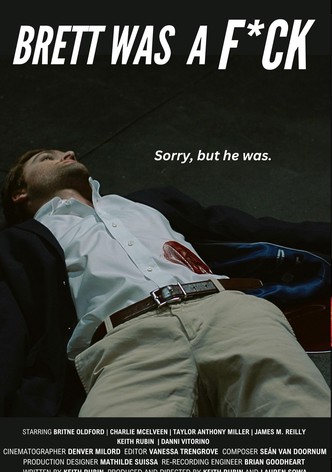 Brett Was a F*ck