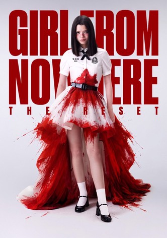 Girl from Nowhere: The Reset