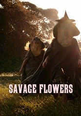 Savage Flowers