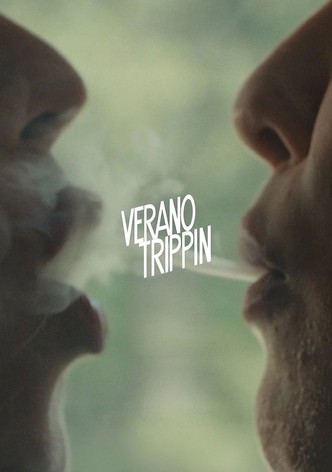 Verano Trippin