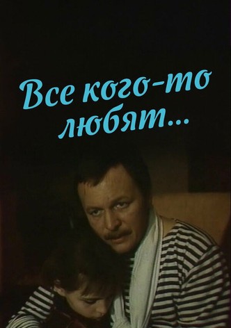 Everyone Loves Someone...