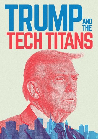 Trump and the Tech Titans