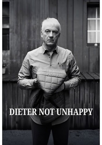 Dieter Not Unhappy
