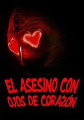 El asesino con ojos de corazón