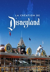La création de Disneyland