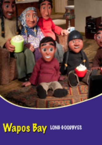 Wapos Bay: Long Goodbyes