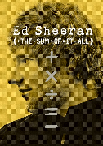 Ed Sheeran: The Sum of It All