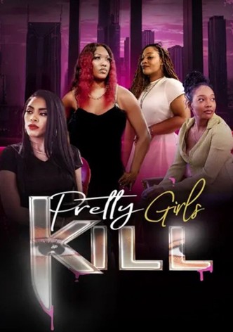 Pretty Girls Kill