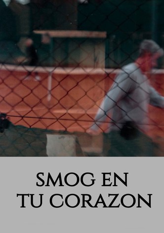 Smog en tu corazón