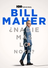 Bill Maher: ¿Nadie más lo nota?