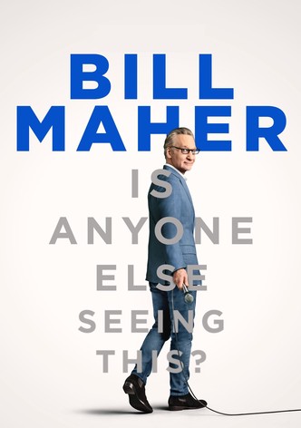 Bill Maher: Is Anyone Else Seeing This?