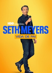 Seth Meyers: Dad Man Walking