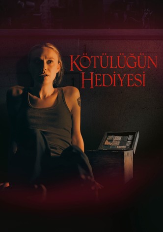 Kötülüğün Hediyesi