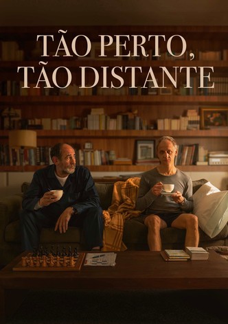 Tão Perto, Tão Distante