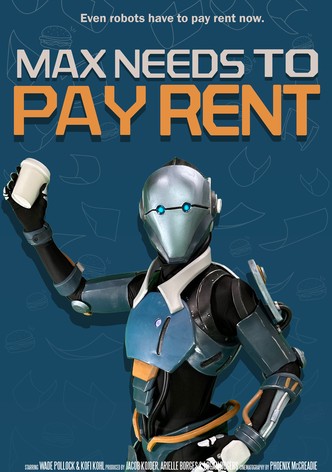 Max Needs to Pay Rent