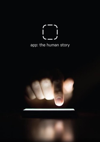 App: The Human Story
