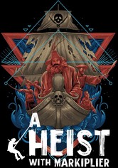 A Heist with Markiplier