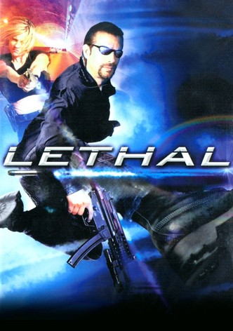 Lethal