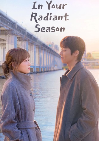 In Your Radiant Season